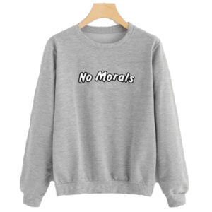 No Morals Sweatshirt SN