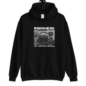 Radiohead Right Hand Pull Trigger Left Hand Shrug Shoulder Hoodie SN