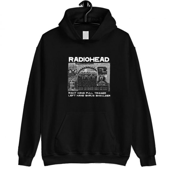 Radiohead Right Hand Pull Trigger Left Hand Shrug Shoulder Hoodie SN