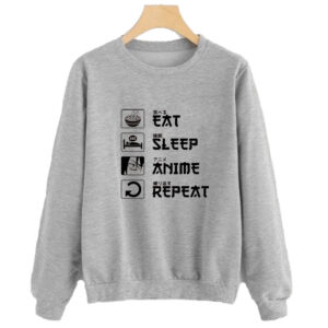 Eat Sleep Anime Repeat Sweatshirt SN