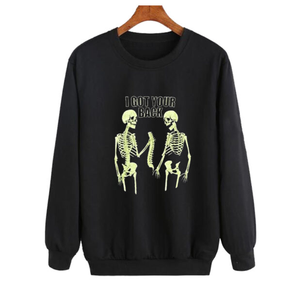 I Got Your Back Skeleton Sweatshirt SN