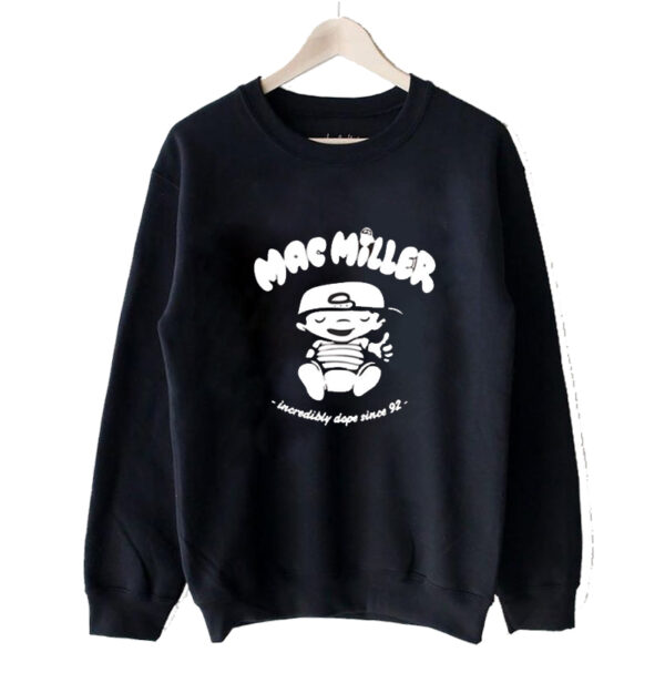 Mac Miller Incredibly Dope Since 92 Sweatshirt SN