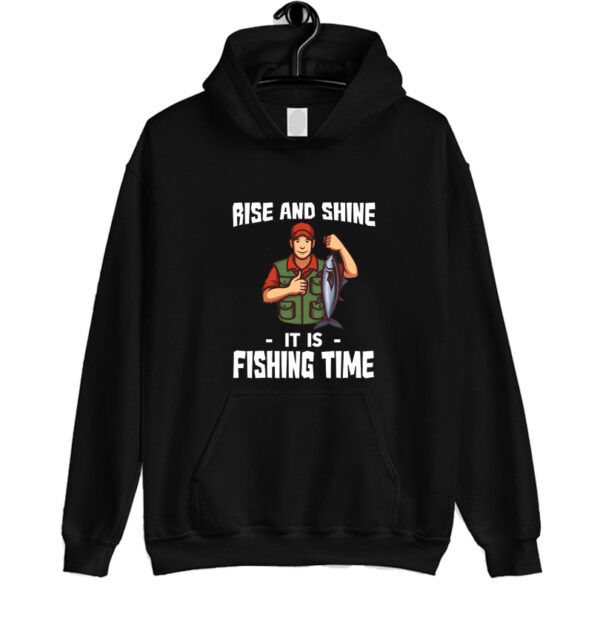 Rise And Shine Fishing Time Hoodie SN