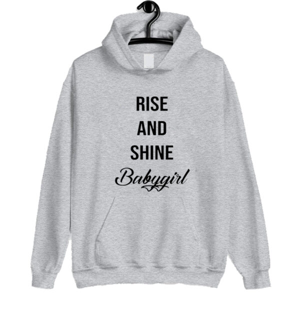 Rise and Shine Babygirl Hoodie SN