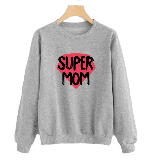 Super Mom Sweatshirt SN