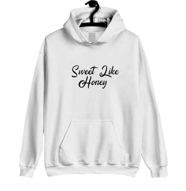 Sweet Like Honey Slogan Hoodie SN