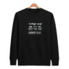 Todays Goal - Keep the Tiny Humans Alive sweatshirt SN