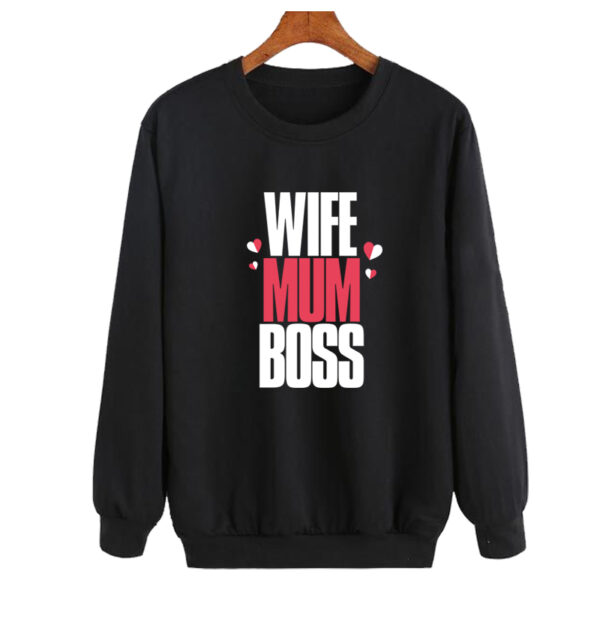 Wife Mum Boss Sweatshirt SN