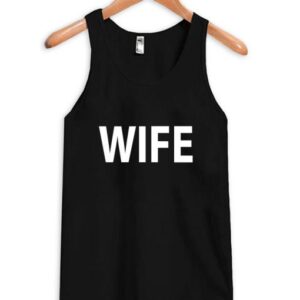 wife tanktop SN