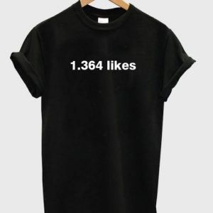 1364 likes T shirt SN