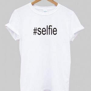 #Selfie T shirt SN