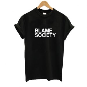 Blame Society Hip Hop t-shirt SN