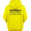 Divorce Disrupted Children Hoodie Back SN