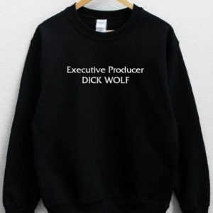 Executive Producer Dick Wolf Sweatshirt SN