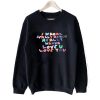 I Wanna Really Love You sweatshirt SN