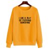 I am a ray of fucking sunshine sweatshirt SN