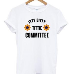 Itty Bitty Tittie Committee T-shirt SN