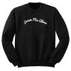 Leave Me Alone Sweatshirt SN