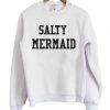 Salty Mermaid Sweatshirt SN