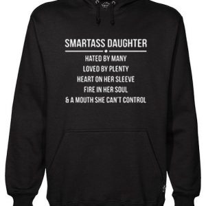 Smartass Daughter Hoodie SN