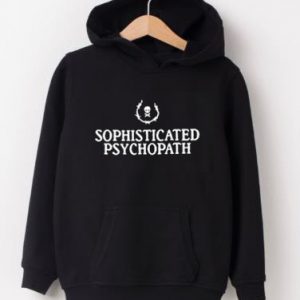 Sophisticated Psychopath Hoodie SN