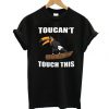 Toucan’t touch this t-shirt SN