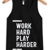 Work Hard Tank Top SN