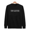 You Matter Sweatshirt SN