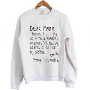 dear mom Sweatshirt SN