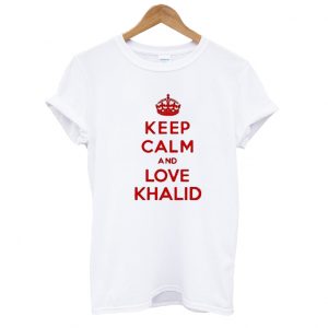 Calm And Love Khalid t-shirt SN