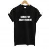 Namast’ay Away From Me T-shirt SN