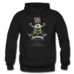 Pretty Pearl Jam 2020 Pandemic Covid-19 In Case Hoodie SN