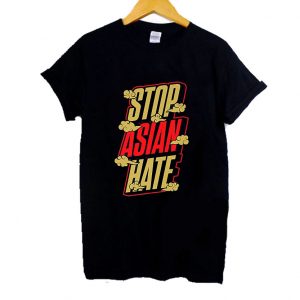 Stop Asian Hate Culture T Shirt SN