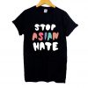 Stop Asian Hate T Shirt SN