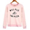 Will Plie For Pizza Pink Sweatshirt SN