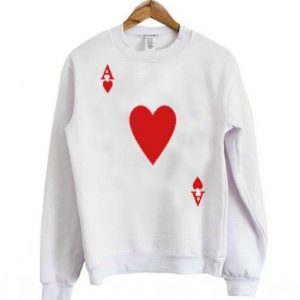 playing card ace of hearts sweatshirt SN