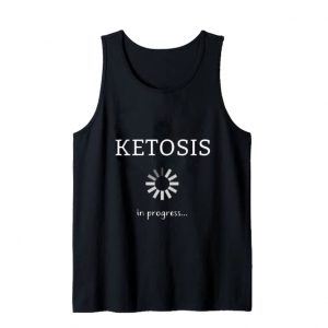 Ketosis In Progress Tank Top SN