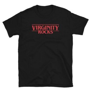 Virginity Rocks Stranger Things Tee T-Shirt SN