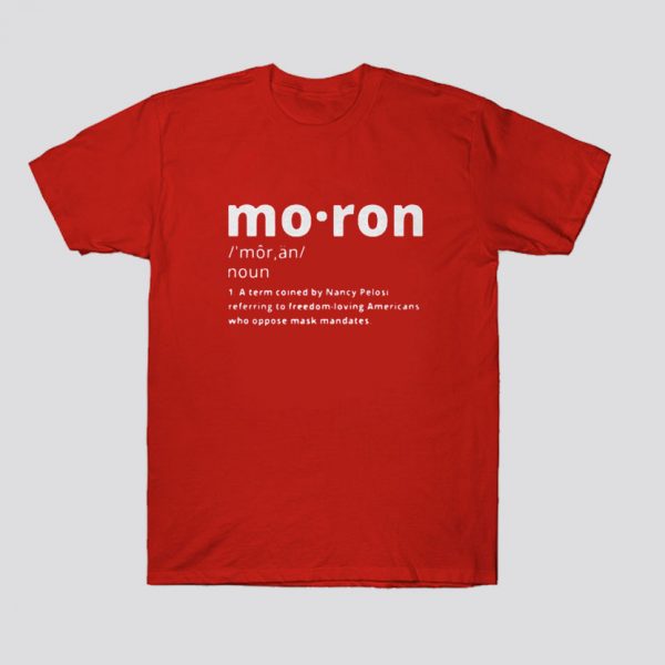 Moron T Shirt SN