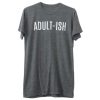 Adultish t shirt SN