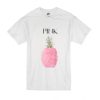 Pink Pineapple T Shirt SN