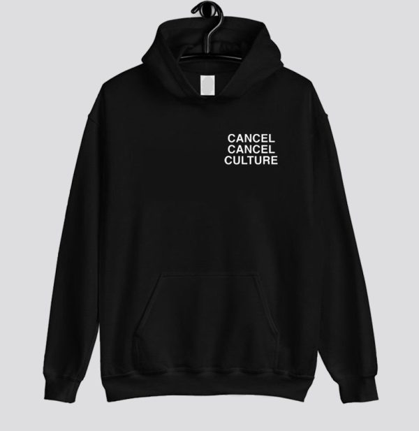 Cancel Cancel Culture Hoodie SN