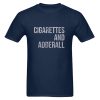 Cigarettes And Adderall T Shirt SN