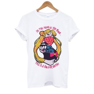 Sailor Moon In The Name Of The Moon This is A Holdup Bitch T Shirt SN