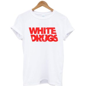 White Drugs T Shirt SN