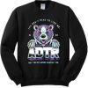 You Don't Have To Like Me But You're Gonna Respect Me ADTR Sweatshirt SN