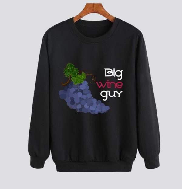 Big Wine Guy Sweatshirts SN