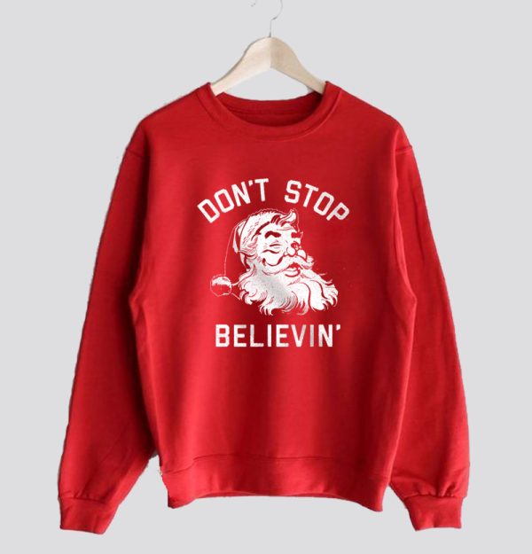 Don't Stop Believing Sweatshirt SN