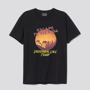 Escape to Florida Lockdown Libs Tour T Shirt SN