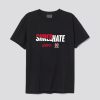 Shred Hate T Shirt SN